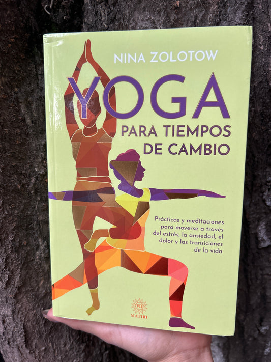 YOGA PARA TIEMPOS DE CAMBIO Nina Zolotow