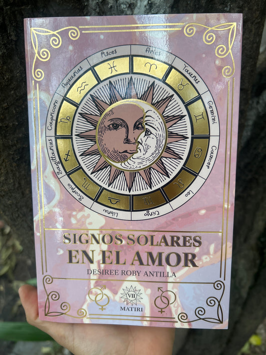 SIGNOS SOLARES EN EL AMOR Desiree Roby Antilla