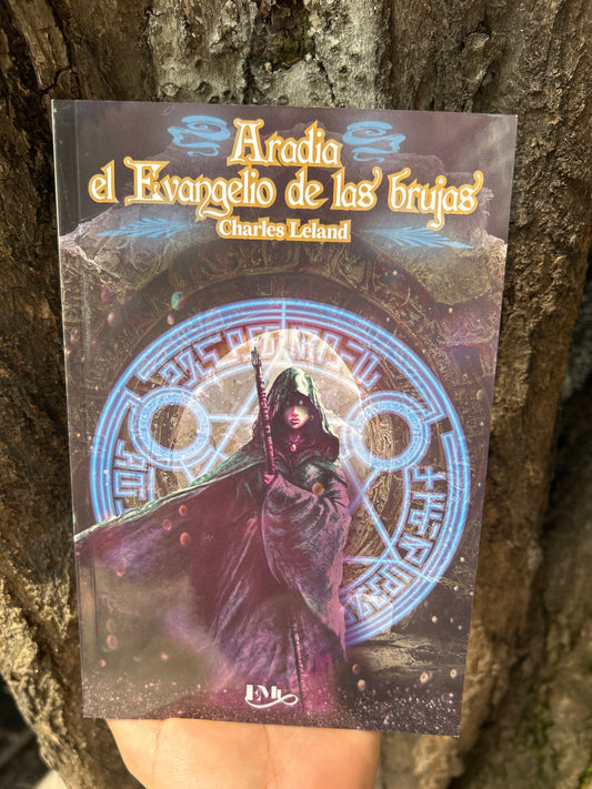 ARADIA EL EVANGELIO DE LAS BRUJAS Charles Leland
