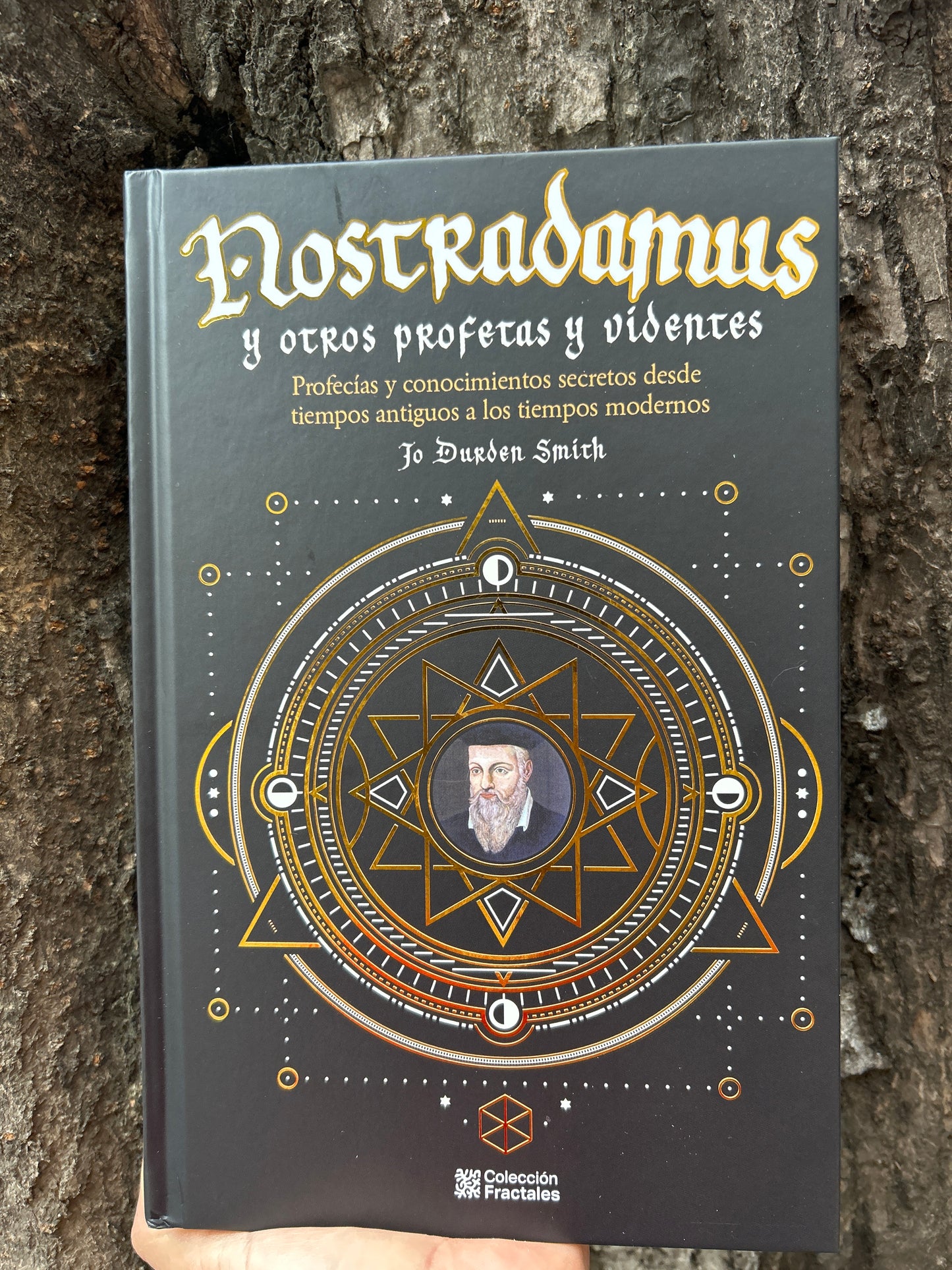NOSTRADAMUS Y OTROS PROFETAS Y VIDENTES Jo Durden Smith